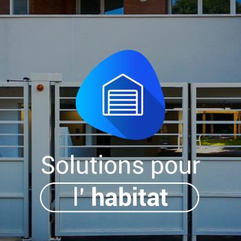 Solutions pour l'habitat
